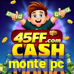 monte pc